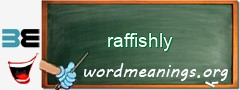 WordMeaning blackboard for raffishly